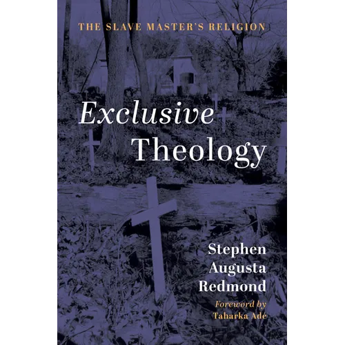 Exclusive Theology - Hardcover