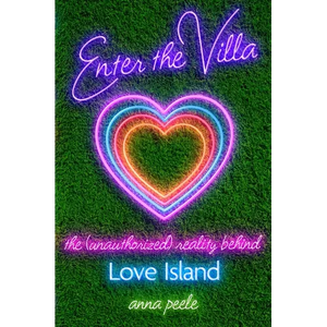 Enter the Villa: The (Unauthorized) Reality Behind Love Island - Hardcover