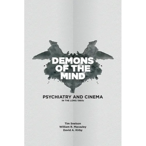 Demons of the Mind: Psychiatry and Cinema in the Long 1960s - Paperback