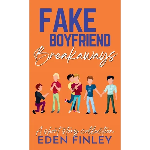 Fake Boyfriend Breakaways - Hardcover