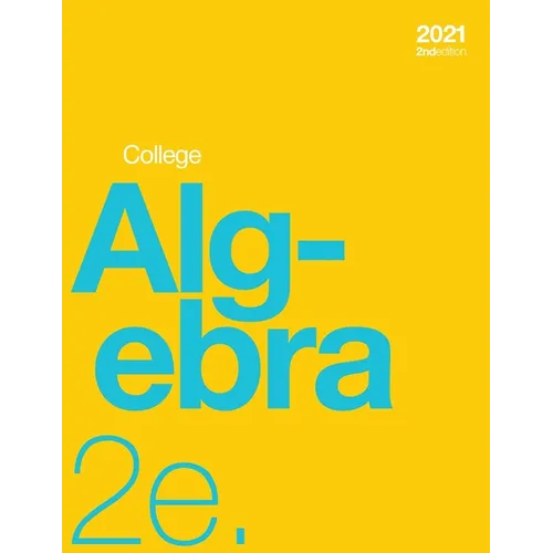 College Algebra 2e (paperback, b&w) - Paperback