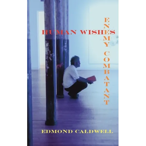 Human Wishes / Enemy Combatant - Paperback