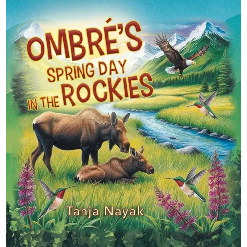 Ombré's Spring Day in the Rockies - Hardcover