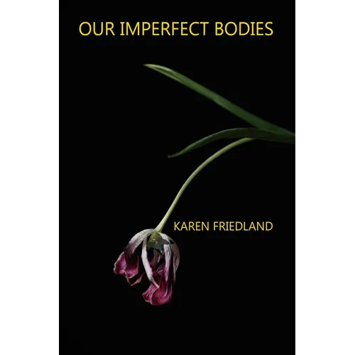 Our Imperfect Bodies - Paperback