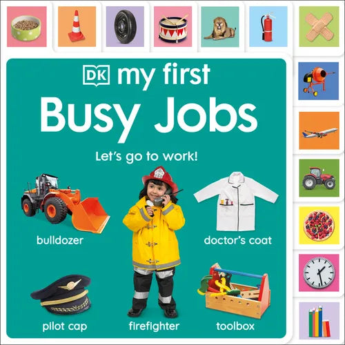 My First Busy Jobs: Let's Go to Work! - Board Book