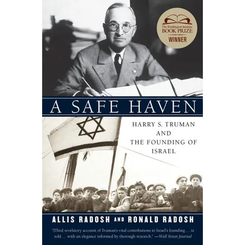 A Safe Haven: Harry S. Truman and the Founding of Israel - Paperback