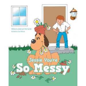 Jessie You're So Messy - Paperback