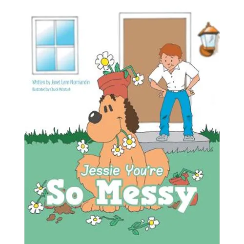 Jessie You're So Messy - Paperback