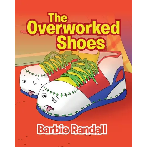 The Overworked Shoes - Paperback