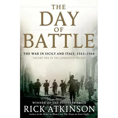 The Day of Battle: The War in Sicily and Italy, 1943-1944 - Hardcover