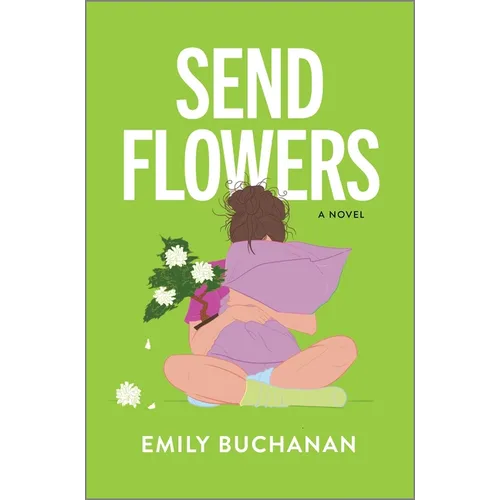 Send Flowers: A Magical Realism Exploration of Love and Loss - Hardcover