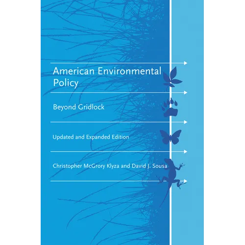 American Environmental Policy, Updated and Expanded Edition: Beyond Gridlock - Paperback