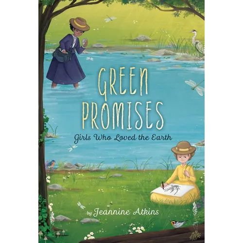 Green Promises: Girls Who Loved the Earth - Paperback