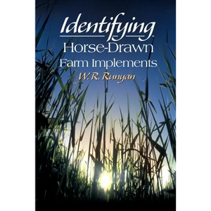 Identifying Horse-Drawn Farm Implements - Paperback