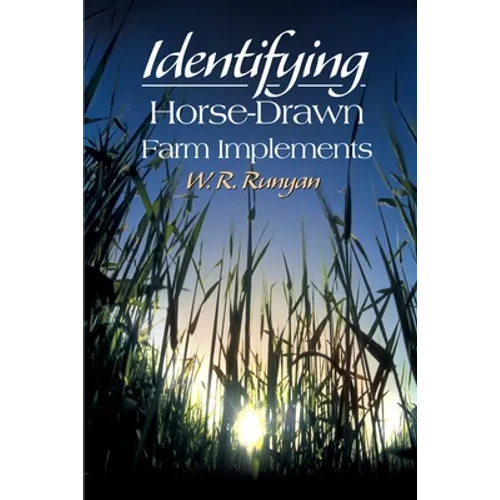 Identifying Horse-Drawn Farm Implements - Paperback