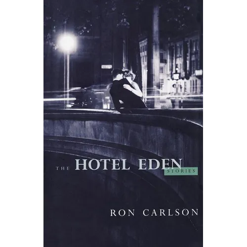 The Hotel Eden: Stories - Paperback