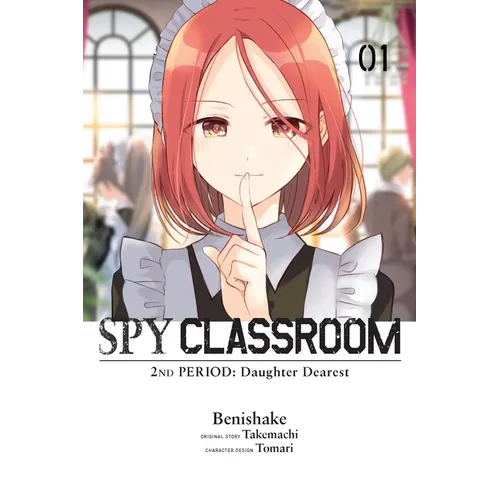 Spy Classroom 2nd Period: Daughter Dearest, Vol. 1 (Manga) - Paperback