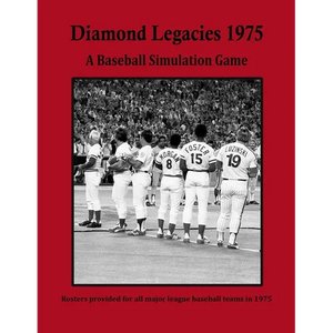 Diamond Legacies 1975: A Baseball Simulation Game - Paperback