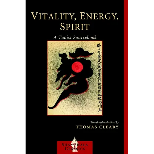 Vitality, Energy, Spirit: A Taoist Sourcebook - Paperback