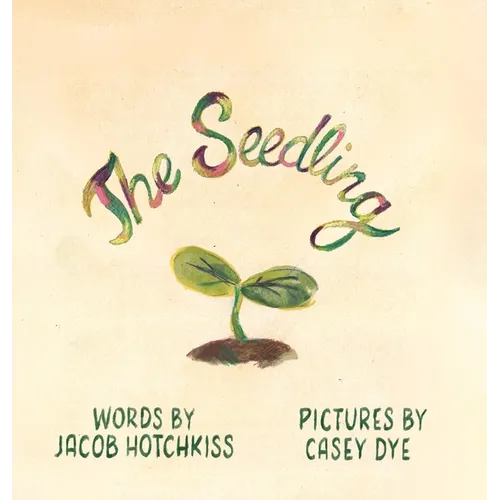 The Seedling - Hardcover