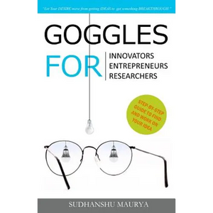 Goggles for Innovators, Entrepreneurs, Researchers - Paperback