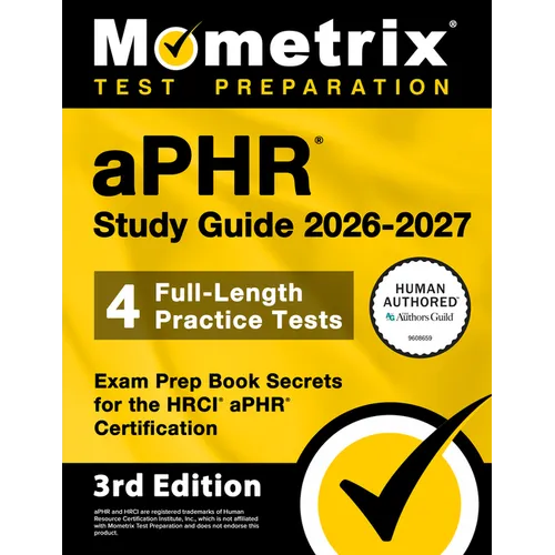 Aphr Study Guide 2026-2027 - 4 Full-Length Practice Tests, Exam Prep Book Secrets for the Hrci Aphr Certification: [3rd Edition] - Paperback