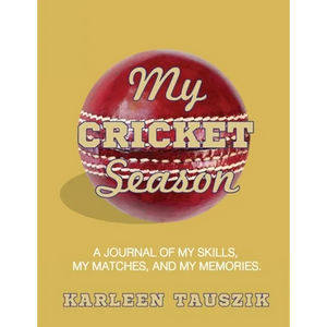My Cricket Season: A journal of my skills, my matches, and my memories - Paperback