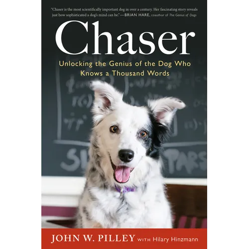 Chaser: Unlocking the Genius of the Dog Who Knows a Thousand Words - Paperback