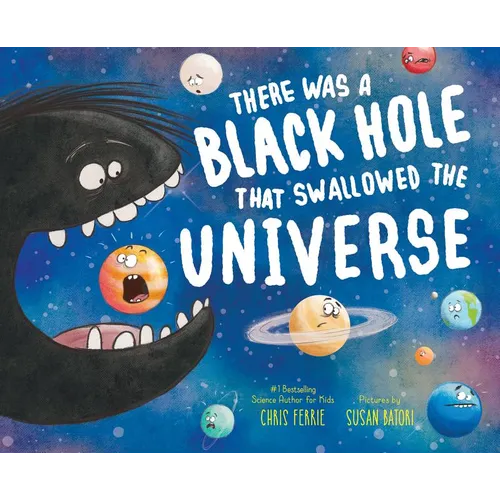 There Was a Black Hole That Swallowed the Universe - Hardcover