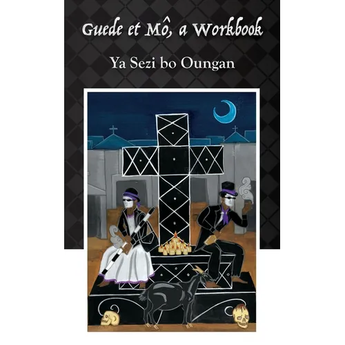 Guede et Mô: A Workbook - Paperback