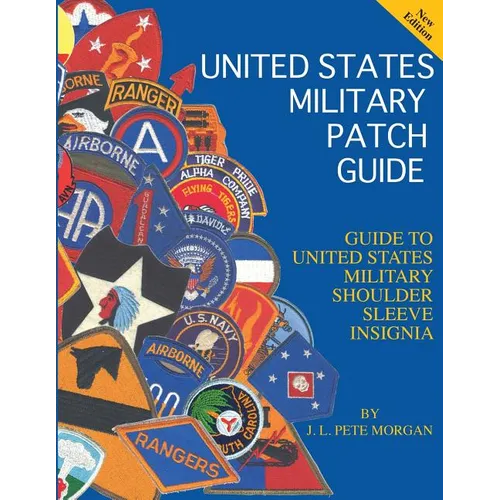 United States Military Patch Guide-Military Shoulder Sleeve Insignia - Paperback