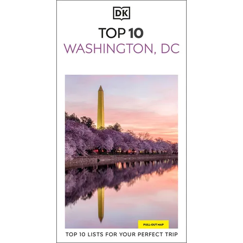 DK Top 10 Washington, DC: Top 10 Lists for Your Perfect Trip, Plus an All-Weather Folded Map - Paperback