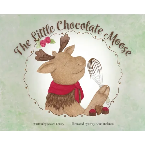The Little Chocolate Moose - Hardcover