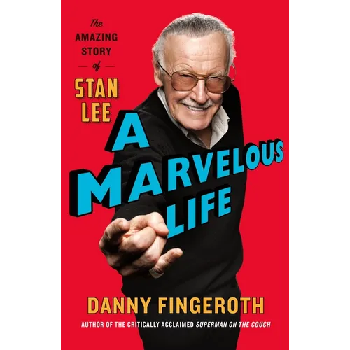 A Marvelous Life: The Amazing Story of Stan Lee - Paperback