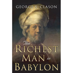 The Richest Man in Babylon: Original 1926 Edition - Paperback