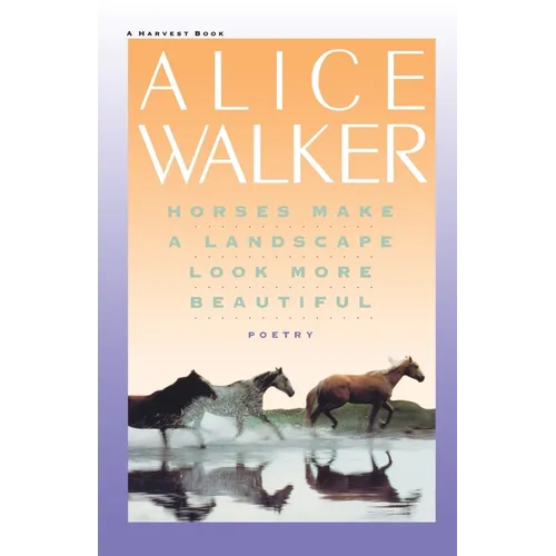 Horses Make a Landscape Look More Beautiful - Paperback