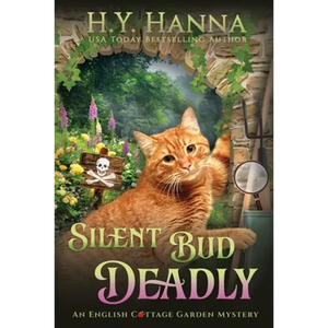 Silent Bud Deadly (LARGE PRINT): The English Cottage Garden Mysteries - Book 2 - Paperback