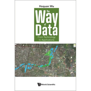 The Way of Data: From Technology to Applications - Hardcover