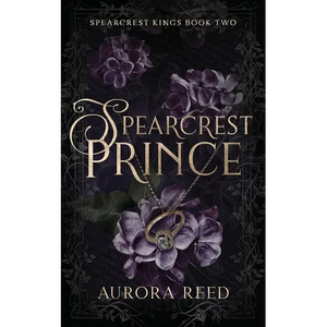 Spearcrest Prince: An Arranged Marriage Romance - Paperback