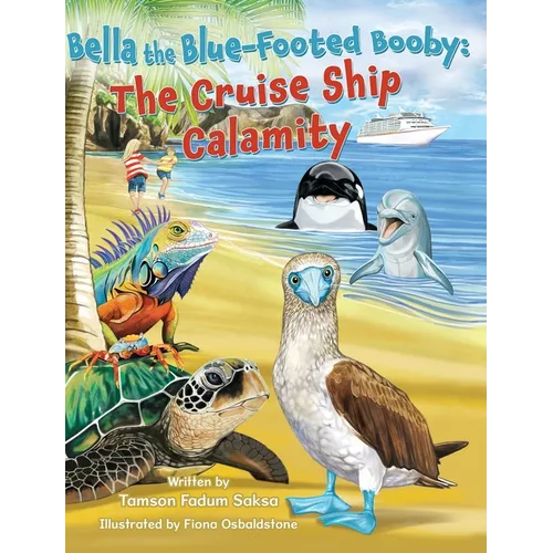Bella the Blue-Footed Booby: The Cruise Ship Calamity - Hardcover