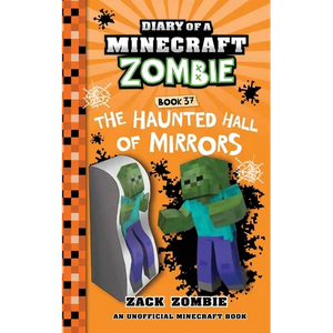 Diary of a Minecraft Zombie Book 37: The Haunted Hall of Mirrors - Paperback
