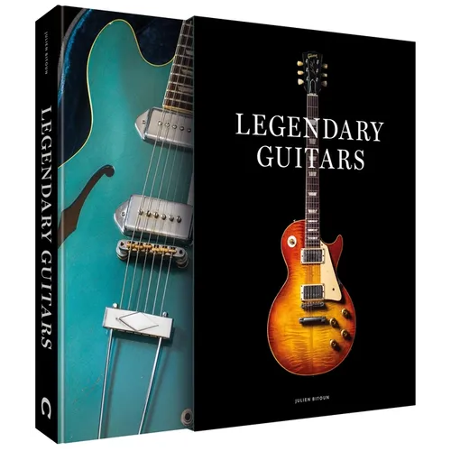 Legendary Guitars: Explore the World's Most Legendary Guitars - Hardcover