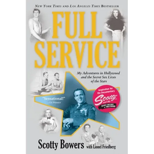 Full Service: My Adventures in Hollywood and the Secret Sex Lives of the Stars - Paperback