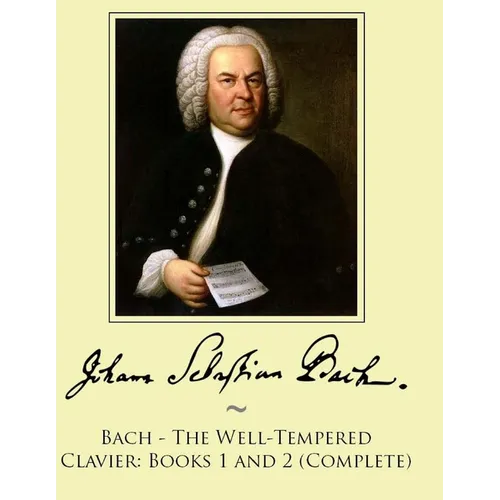 Bach - The Well-Tempered Clavier: Books 1 and 2 (Complete) - Paperback