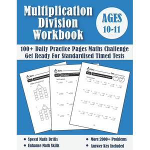 Multiplication And Division Year 6 Maths Challenge - Ages 10-11: Practice 100 Days of Timed Tests (with answers) - Multi digit - Double Digit Multipli - Paperback