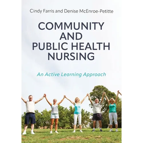 Community and Public Health Nursing: An Active Learning Approach - Paperback