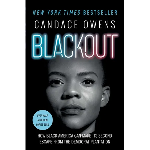 Blackout: How Black America Can Make Its Second Escape from the Democrat Plantation - Paperback