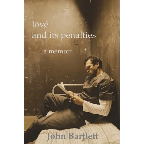 love and its penalties a memoir - Paperback