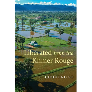 Liberated from the Khmer Rouge - Paperback