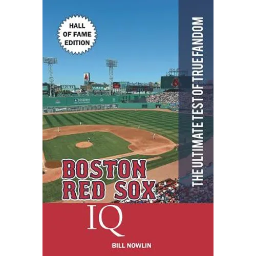 Boston Red Sox IQ: Hall of Fame Edition - Paperback